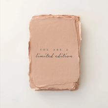 Load image into Gallery viewer, " You are Limited Edition" Love/Friendship card