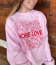Load image into Gallery viewer, Love More Pink Sweatshirt

