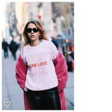 Load image into Gallery viewer, Love More Pink Sweatshirt
